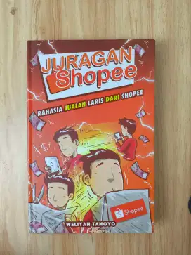 Buku Juragan Shopee Rahasia Jualan Laris dari shopee