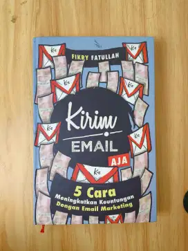 Buku Kirim Email Aja , 5 Cara Meningkatkan Keuntungan Dengan Email