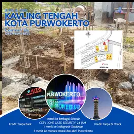 Jual kavling Pusat Kota Purwokerto 3 Menit Dari Alun-Alun