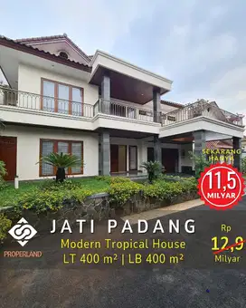 TROPICAL HOUSE JATI PADANG JAKSEL