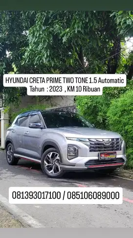 HYUNDAI CRETA PRIME TWO TONE 1.5 Automatic
Tahun : 2023 , KM 10 ribuan