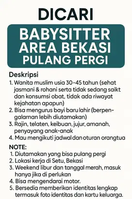 Dibutuhkan Babysitter / ART Pulang Pergi Area Bekasi