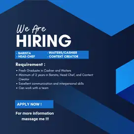 Dicari Barista, Head Chef, Waiters/Kasir dan Content Creator