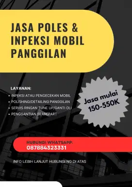 JASA SERVIS, INPEKSI DAN POLES KENDARAAN PANGGILAN