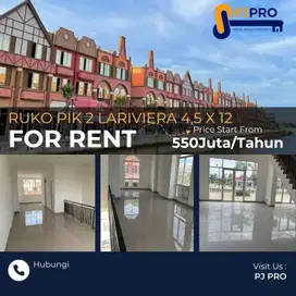Sewa Ruko Lariviera PIK 2 Badan : 4,5 X 12 , Hoek : 5 X 12