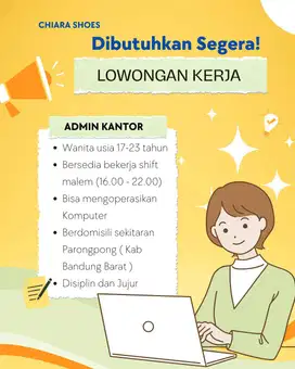 Dibutuhkan Admin Kantor Daerah Parongpong, Kab BAndung Barat
