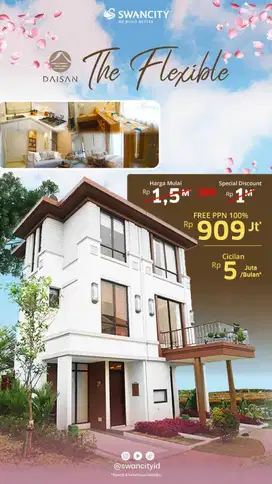Special Promo Daisan SWAN CITY Phase 3 The Flexible Lavon Cikupa