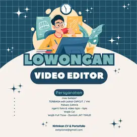 Lowongan Kerja Untuk Editor dan Videographer