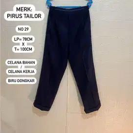 PRELOVED PIRUS TAILOR CELANA BAHAN / CELANA KERJA BIRU DONGKAR (No 29)