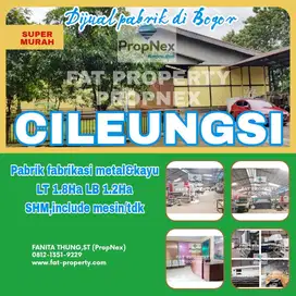 Dijual pabrik fabrikasi metal di Cileungsi,Bogor LT1.8Ha LB1.2Ha,SHM,i