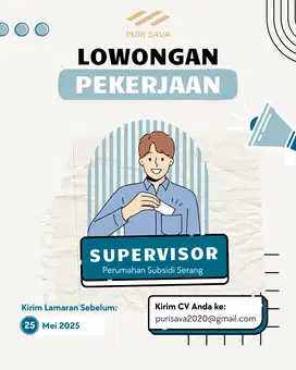 DIBUTUHKAN SUPERVISOR PERUMAHAN SUBSIDI SERANG