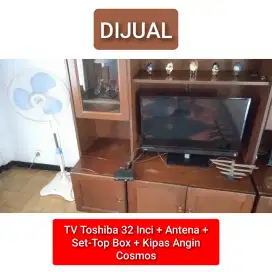 Dijual TV Toshiba 32 Inci Kipas Angin Cosmos Set Top Box Antena
