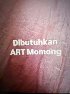Dibutuhkan ART Momong (Menginap)