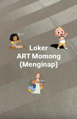 Loker ART Momong (Menginap)