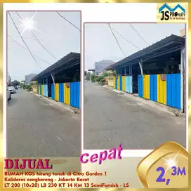 DIJUAL RUMAH KOS Hitung Tanah di Citra Garden 1 Kalideres - LS