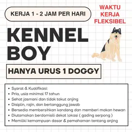 LOWONGAN KERJA KENNEL BOY / PENGURUS ANJING PART TIME