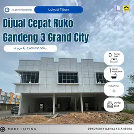 Dijual Ruko Gandeng 3 Grand City Tiban