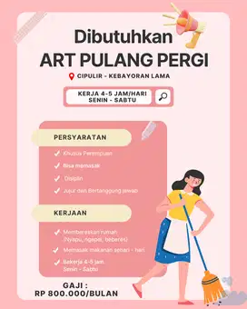 Dicari ART Pulang Pergi daerah Cipulir - Kebayoran Lama