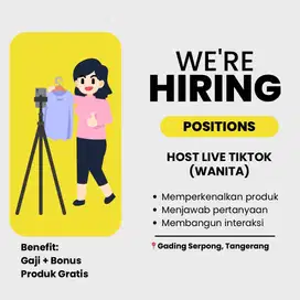 Dicari Host Live TikTok (Wanita) – Kreatif & Percaya Diri!