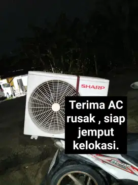 Terima AC rusak siap jemput kelokasi