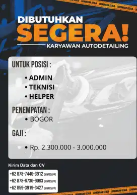 Dicari Helper, teknisi dan admin untuk usaha detailing dan coating