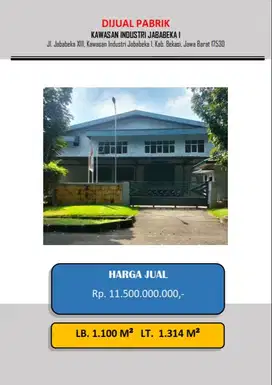 DIJUAL PABRIK KAWASAN INDUSTRI JABABEKA 1