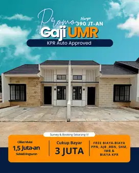 GAJI UMR BISA PUNYA RUMAH SIAP HUNI, HARGA 390 JUTAAN, FREE ALL IN