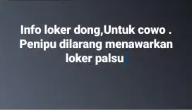 Nyari loker untuk cowo