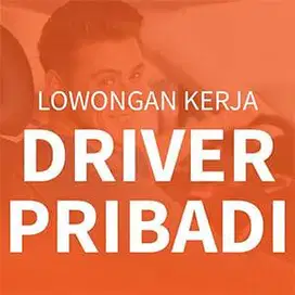 dicari driver pribadi siap kerja