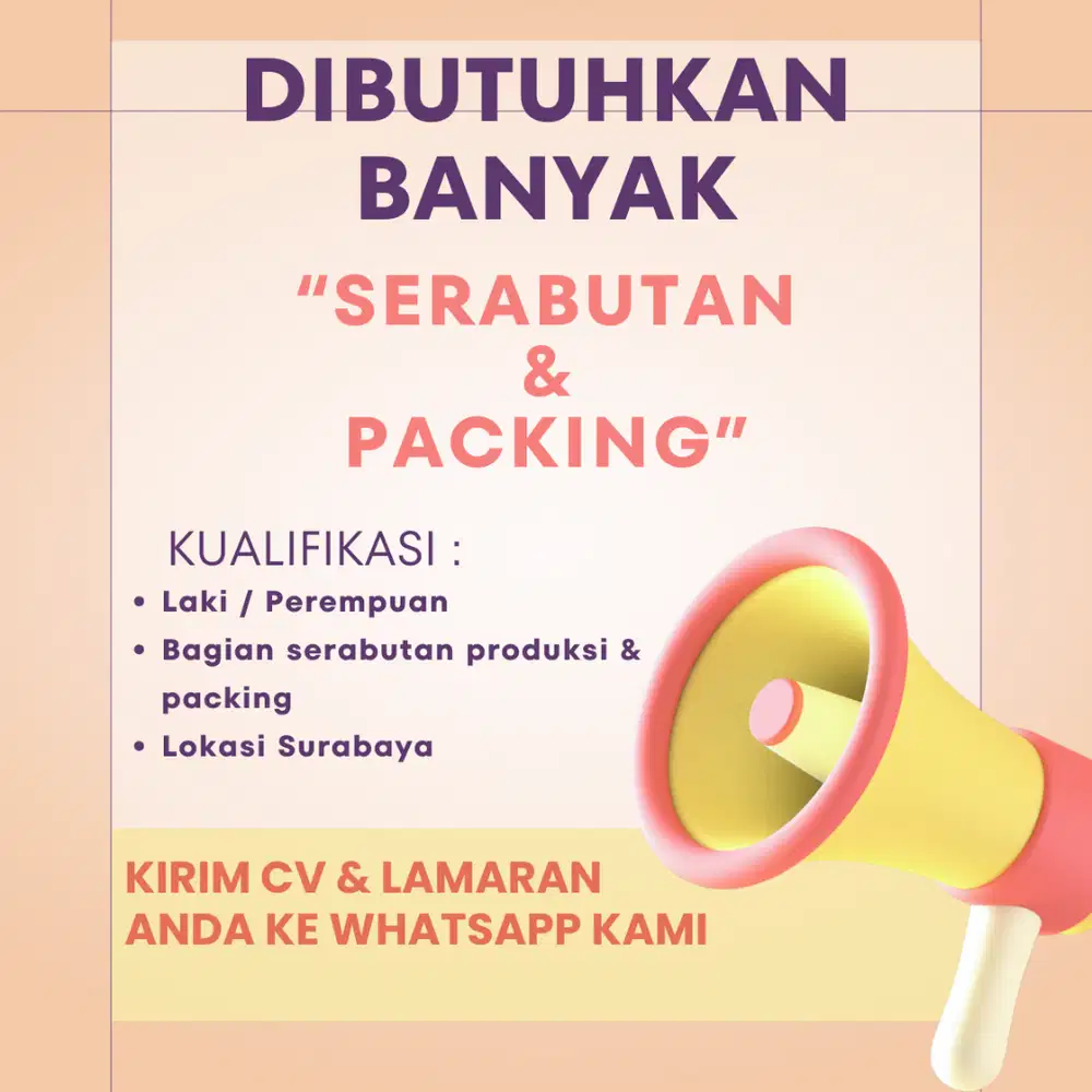 Dibutuhkan serabutan & packing