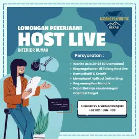 LOWONGAN PEKERJAAN!
HOST LIVE - INTERIOR RUMAH
Bekasi