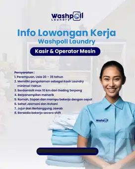 Kasir & Operator Mesin Laundry (Gading Serpong)