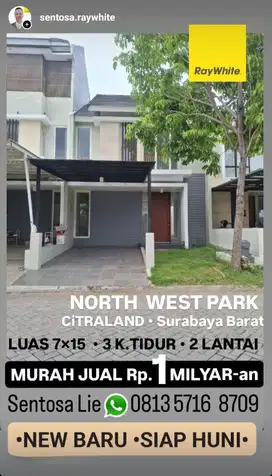 MURAH LUAS 7×15 Rumah Citraland North West Park dkt Palma,Citra Berkat