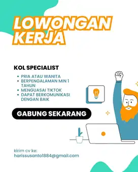 di butuhkan KOL specialist