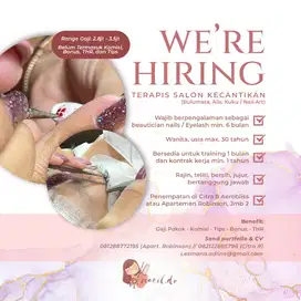We're Hiring - Terapis Salon Kecantikan