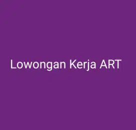 Lowongan kerja ART harian.