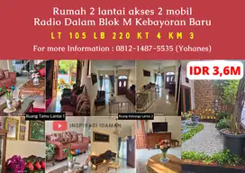 Rumah 2 lantai akses 2 mobil Radio Dalam Blok M Kebayoran Baru