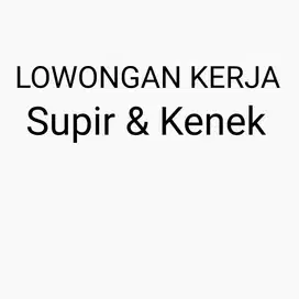 Loker lowongan kerja driver supir sim B1 & Kenek
