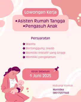 Di Butuhkan Segera Asisten Rumah Tangga & Pengasuh Anak