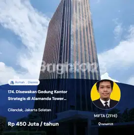 174. Disewakan Gedung Kantor Strategis di Alamanda Tower Simatupang