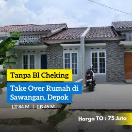 Take Over Rumah di Sawangan, Tanpa BI Cheking Cicilan 4 jtaan