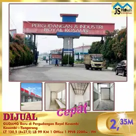 DIJUAL GUDANG MURAH BARU DI PERGUDANGAN ROYAL KOSAMBI TANGERANG