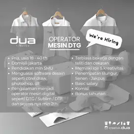 Dibutuhkan OPERATOR Mesin DTG (Print digital untuk kaos)