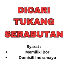 Dicari Tukang Serabutan