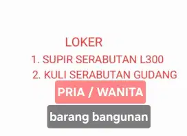 LOKER SUPIR L300 & KULI SERABUTAN