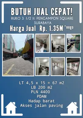 BUTUH JUAL CEPAT!! RUKO 3 1/2 Lt. Di PENGAMPON SQUARE SURABAYA