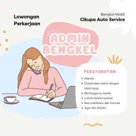 LOWONGAN KERJA ADMIN BENGKEL (WANITA)