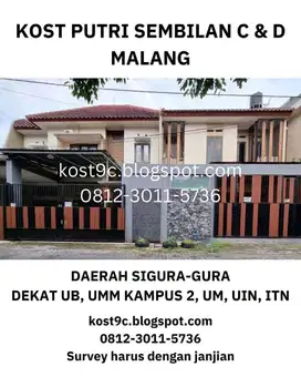 Kost kos Putri Malang SEMBILAN C & D dekat UB, UMM 2, UM, UIN, ITN