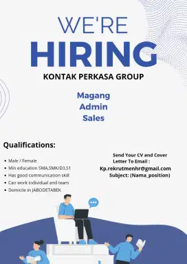 Dibutuhkan Sales, admin dan Staf Magang