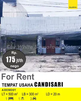 DISEWAKAN TEMPAT USAHA DI CANDISARI A3939